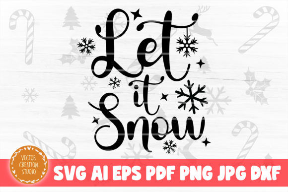 Let It Snow Christmas SVG: A Perfect Craft Graphic