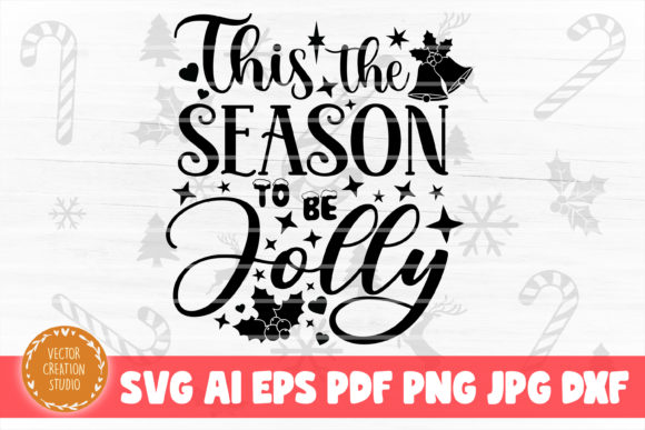 Review: Tis the Season to Be Jolly Christmas Svg for Graphics and Crafts